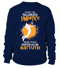 "Pallavolista..simpatico!" - t-shirt pallavolo - IN ESCLUSIVA