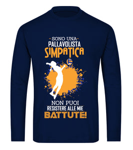 "Pallavolista..simpatica!" - t-shirt pallavolo - IN ESCLUSIVA