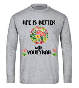 "Life is Better with Volleyball!" - SUMMER EDITION